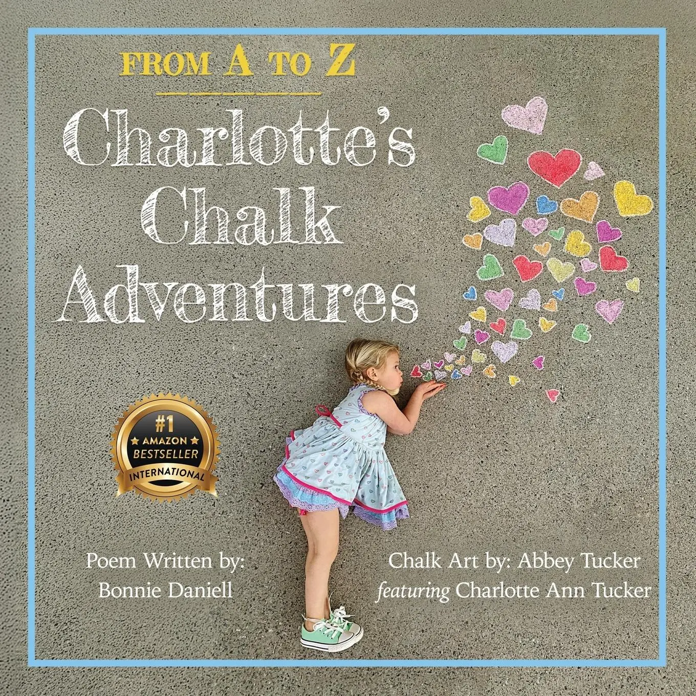 Cover: 9781956837506 | From A to Z, Charlotte's Chalk Adventures | Bonnie Daniell | Buch