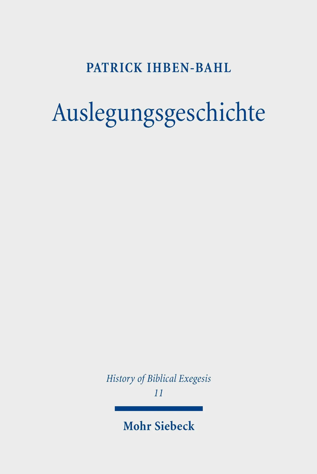 Cover: 9783161637506 | Auslegungsgeschichte | Patrick Ihben-Bahl | Taschenbuch | 430 S.
