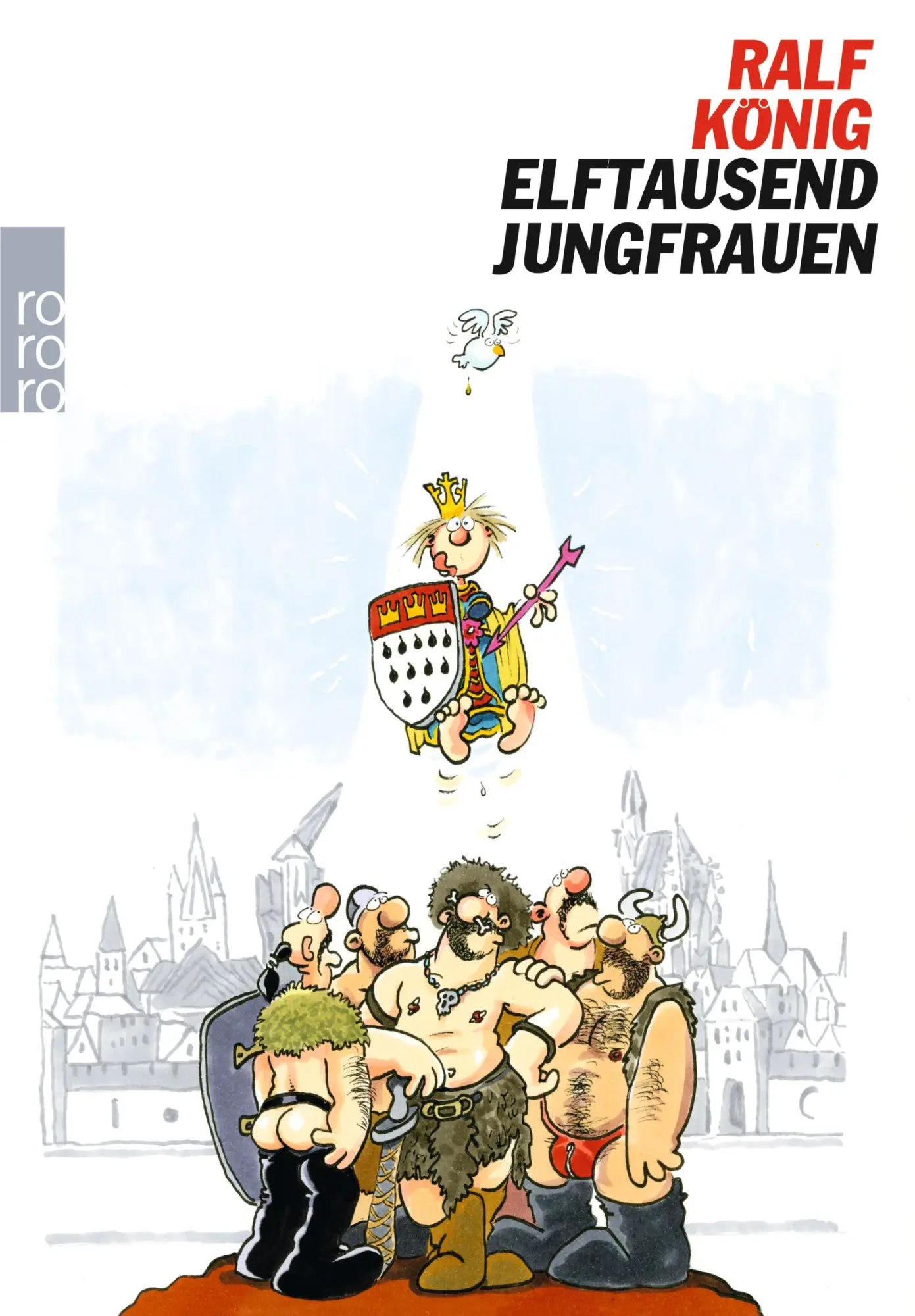 Cover: 9783499257506 | Elftausend Jungfrauen | Ralf König | Taschenbuch | 192 S. | Deutsch