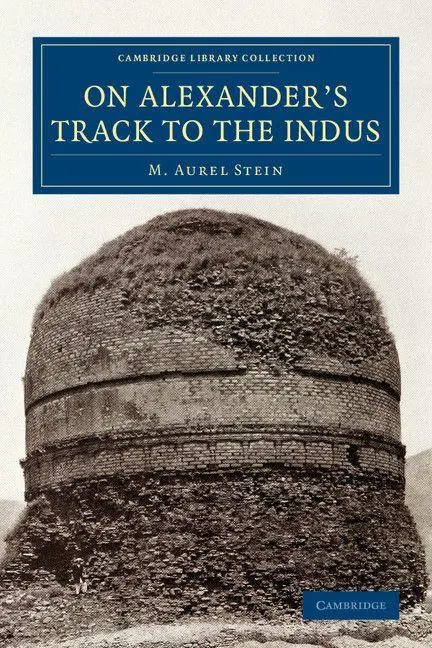 Cover: 9781108077606 | On Alexander's Track to the Indus | M. Aurel Stein | Taschenbuch