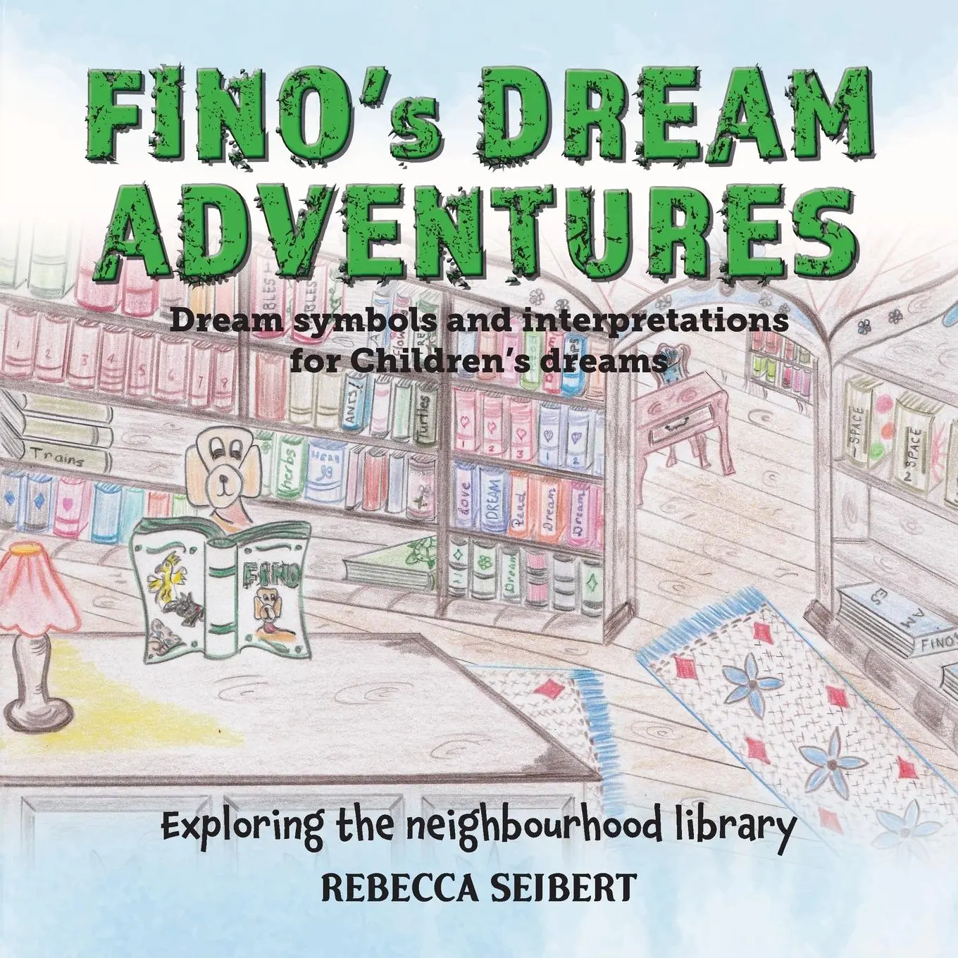 Cover: 9781923087606 | Fino's Dream Adventures Book 7 | Exploring the neighbourhood library
