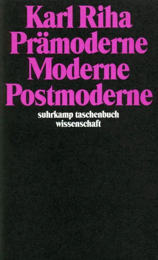 Cover: 9783518287606 | Prämoderne, Moderne, Postmoderne | Karl Riha | Taschenbuch | 295 S.