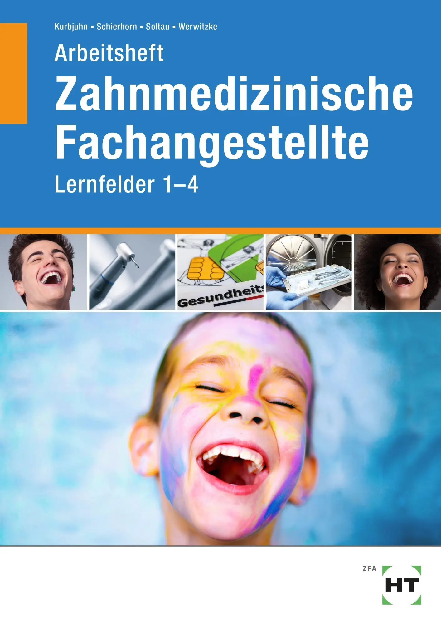 Cover: 9783582477606 | Arbeitsheft Zahnmedizinische Fachangestellte | Lernfelder 1- 4 | Buch