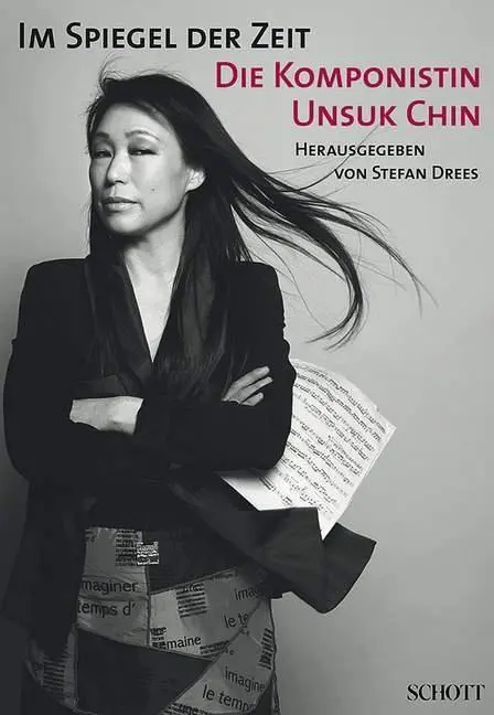 Cover: 9783795707606 | Im Spiegel der Zeit - Die Komponistin Unsuk Chin | Stefan Drees | Buch