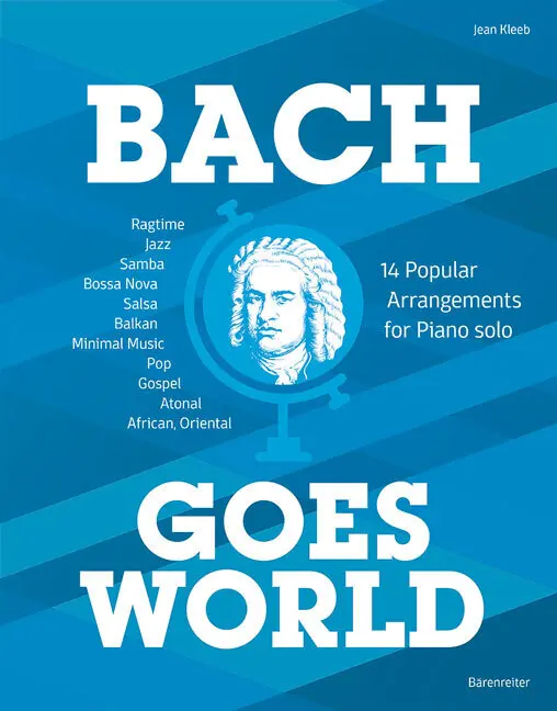 Cover: 9790006577606 | Bach goes World -14 Popular Arrangements for Piano solo- | Jean Kleeb