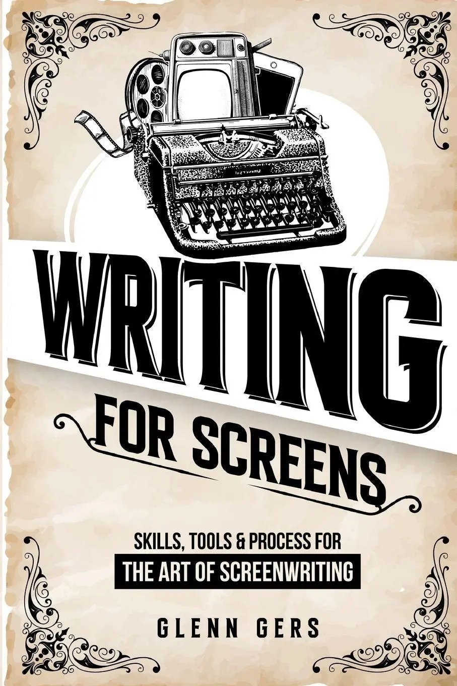 Cover: 9798999787606 | Writing For Screens | Glenn Gers | Taschenbuch | Englisch | 2025