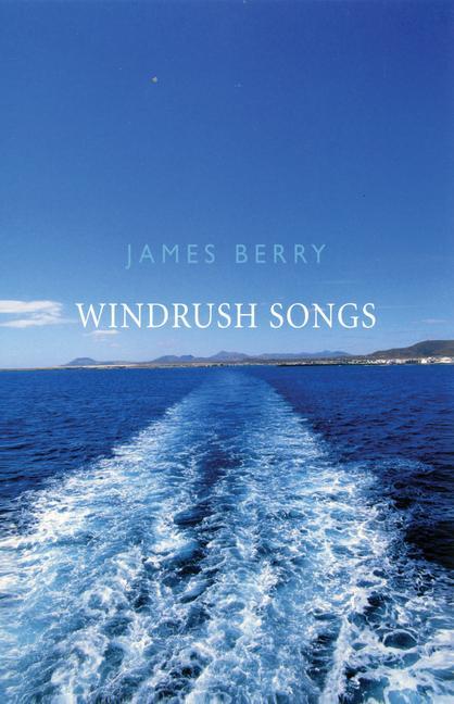 Cover: 9781852247706 | Windrush Songs | James Berry | Taschenbuch | Kartoniert / Broschiert