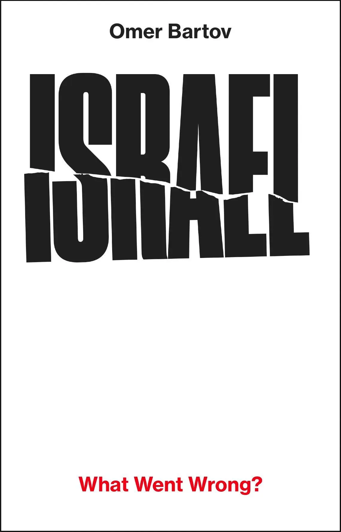 Cover: 9781911717706 | Israel: What Went Wrong? | Omer Bartov | Taschenbuch | 256 S. | 2026