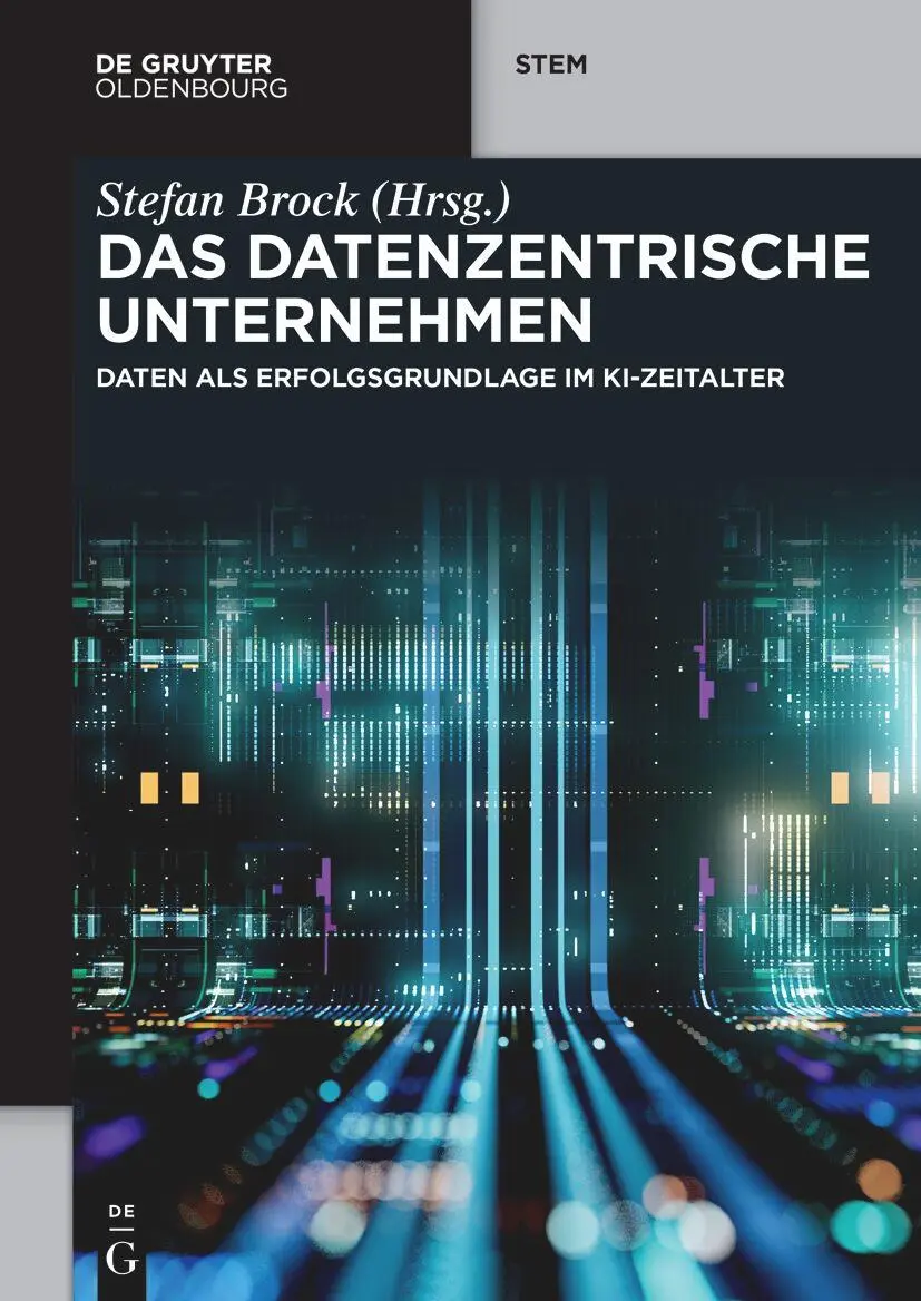 Cover: 9783111047706 | Das datenzentrische Unternehmen | Stefan Brock | Taschenbuch | XVIII