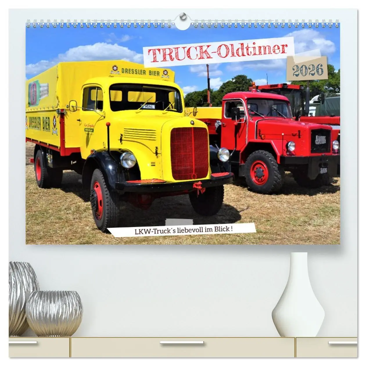 Cover: 9783457417706 | TRUCK - Oldtimer (hochwertiger Premium Wandkalender 2026 DIN A2...