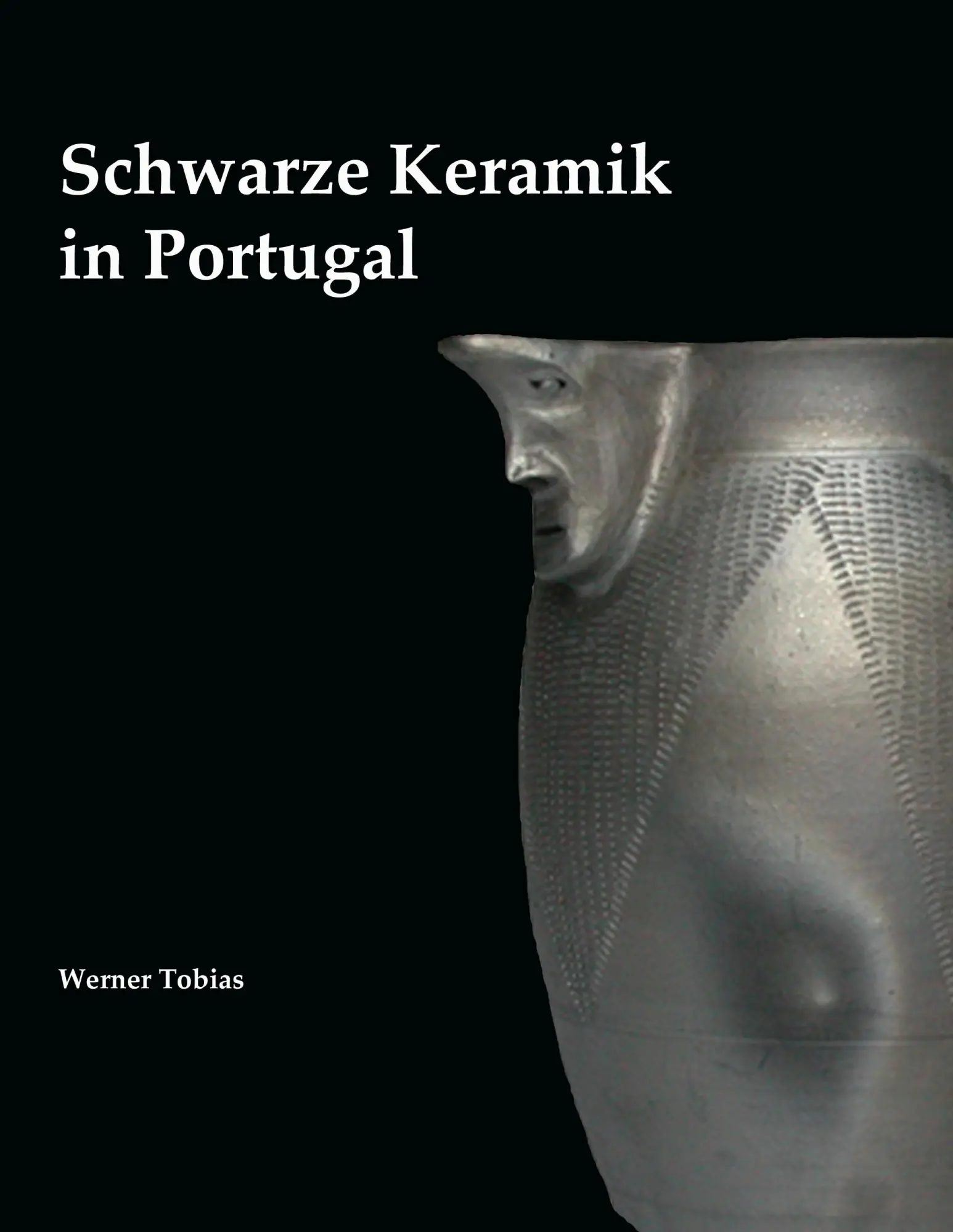Cover: 9783848257706 | Schwarze Keramik in Portugal | Werner Tobias | Taschenbuch | 172 S.