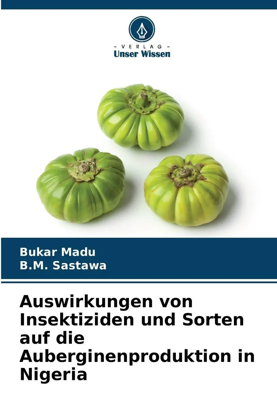 Cover: 9786202207706 | Auswirkungen von Insektiziden und Sorten auf die...