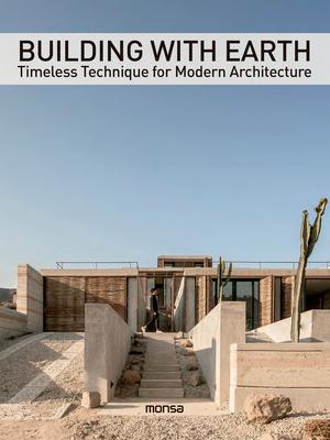 Cover: 9788417557706 | Building with Earth | Timeless Technique for Modern Architecture