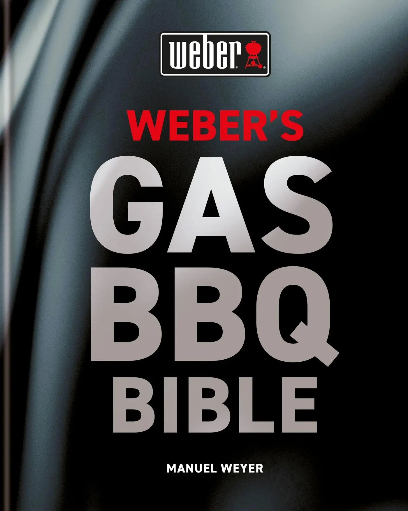 Cover: 9780600637806 | Weber's Gas Barbecue Bible | Manuel Weyer | Buch | Gebunden | Englisch