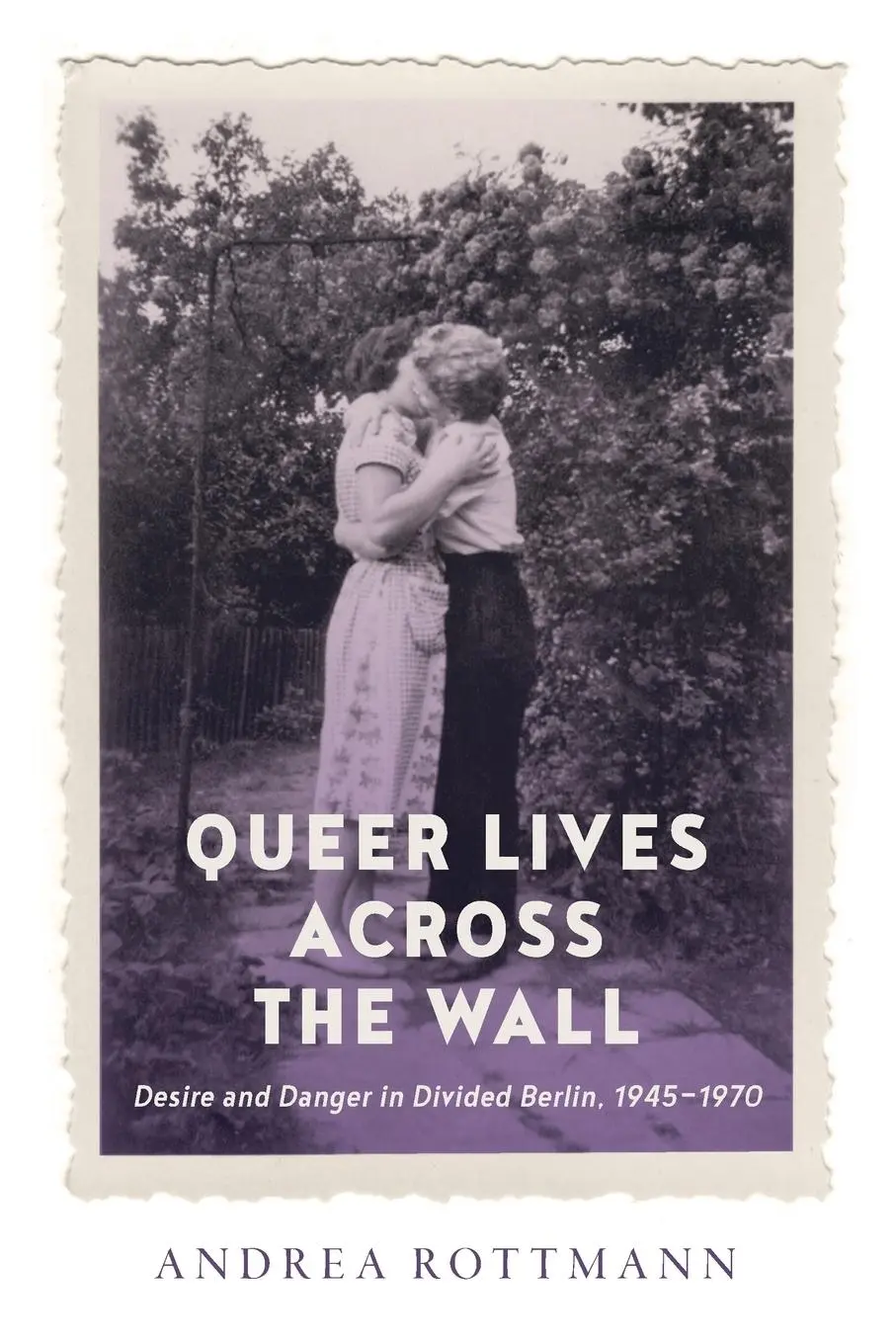 Cover: 9781487547806 | Queer Lives Across the Wall | Andrea Rottmann | Taschenbuch | Englisch
