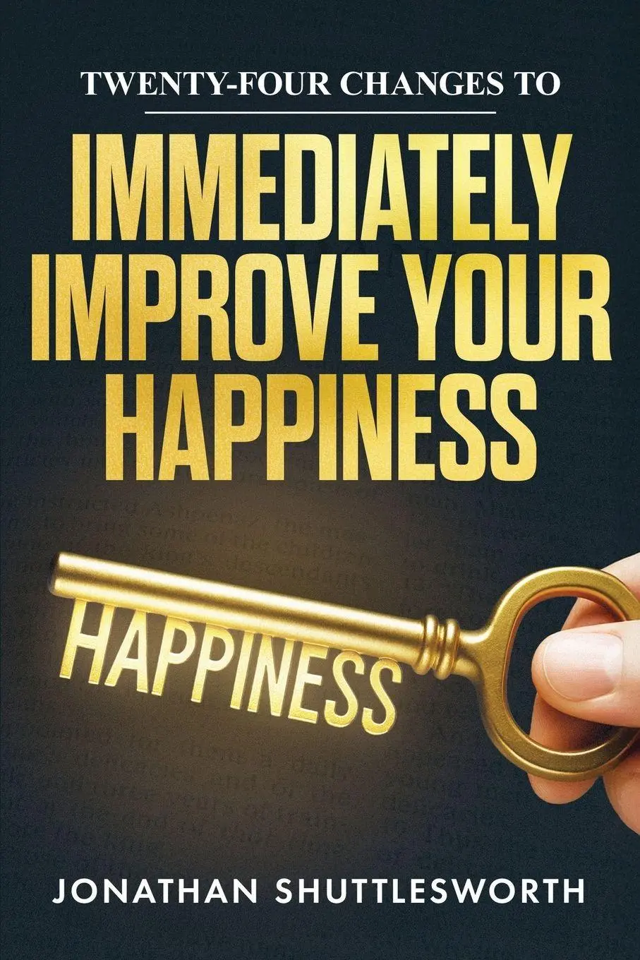 Cover: 9781644577806 | Twenty-Four Changes to Immediately Improve Your Happiness | Buch
