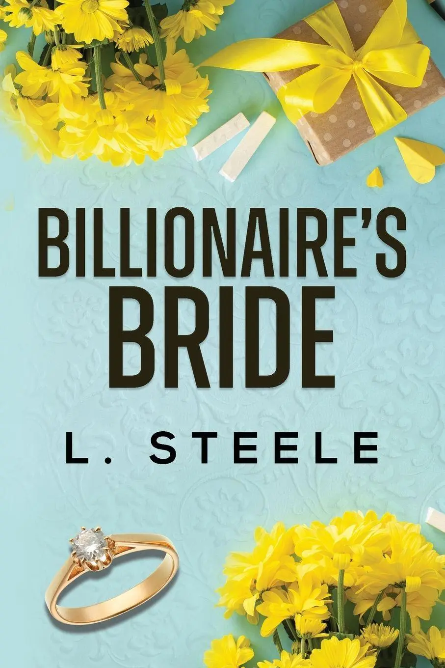 Cover: 9781917127806 | The Billionaire's Bride | A Forbidden Romance | L. Steele | Buch