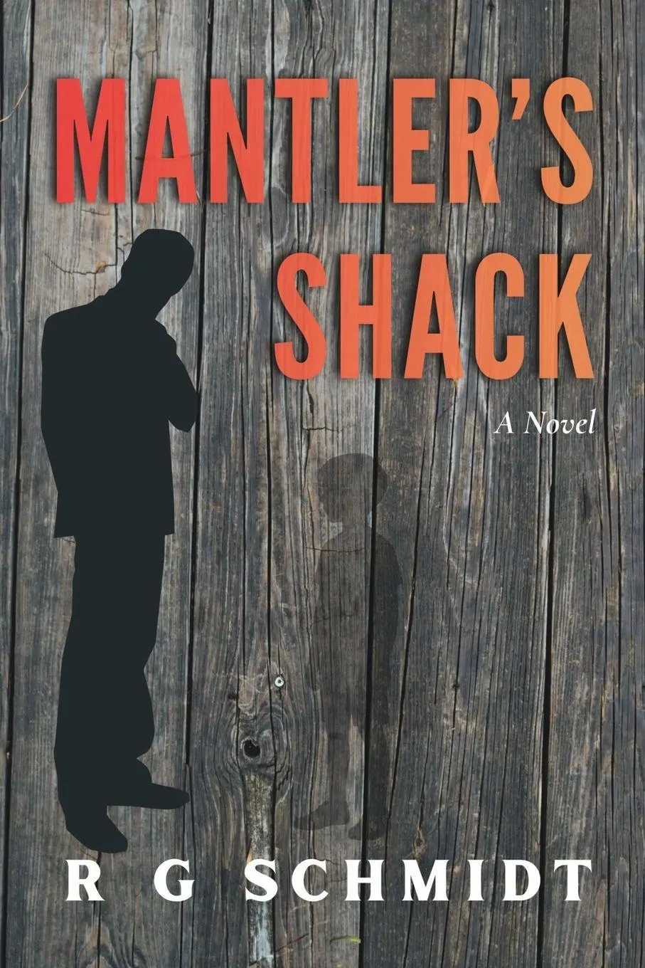 Cover: 9781963117806 | Mantler's Shack | R G Schmidt | Taschenbuch | Englisch | 2026