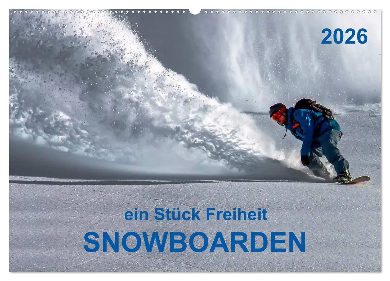 Cover: 9783516047806 | Snowboarden - ein Stück Freiheit (Wandkalender 2026 DIN A2 quer),...