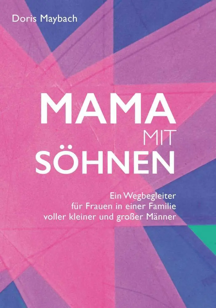 Cover: 9783991257806 | Mama mit Söhnen | Doris Maybach | Taschenbuch | 200 S. | Deutsch