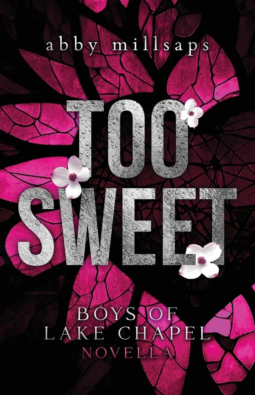 Cover: 9798992667806 | Too Sweet | Boys of Lake Chapel Novella | Abby Millsaps | Taschenbuch