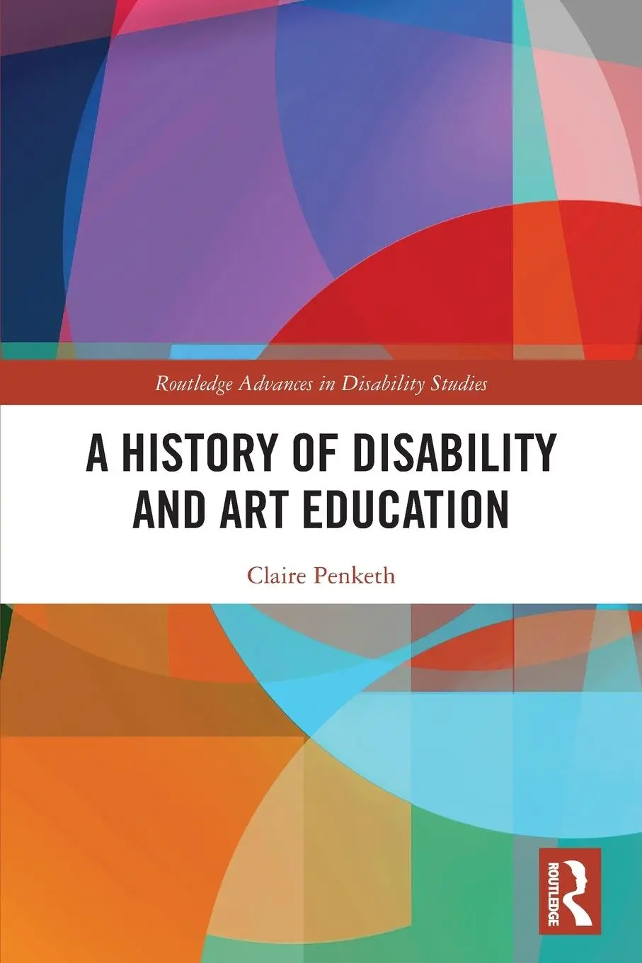 Cover: 9780367537906 | A History of Disability and Art Education | Claire Penketh | Buch
