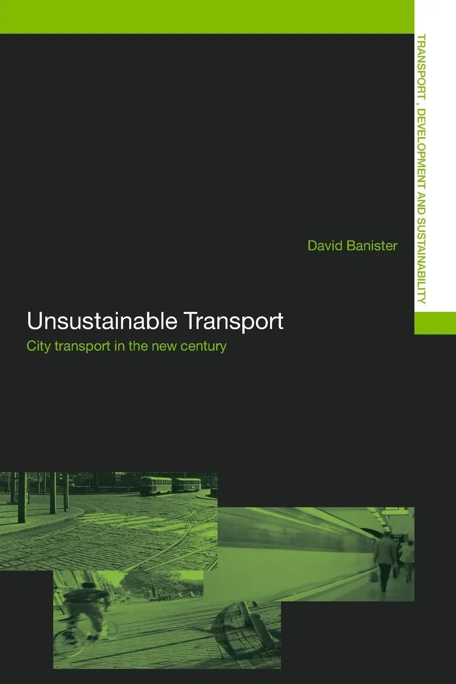 Cover: 9780415357906 | Unsustainable Transport | City Transport in the New Century | Banister