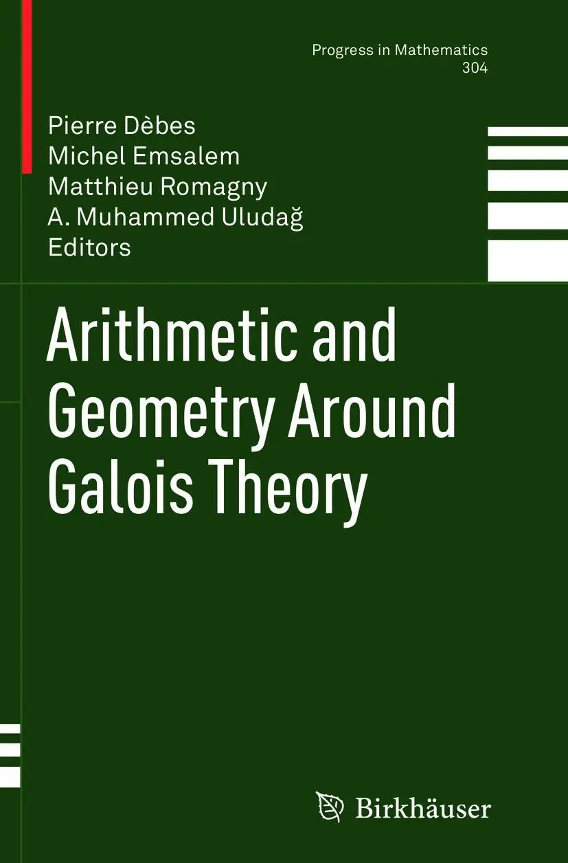 Cover: 9783034807906 | Arithmetic and Geometry Around Galois Theory | Pierre Dèbes (u. a.) Cover: 9783034807906 | Arithmetic and Geometry Around Galois Theory | Pierre Dèbes (u. a.)