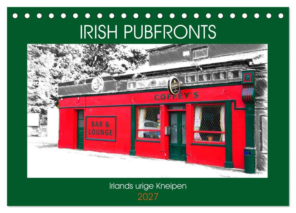 Cover: 9783569677906 | Irish Pubfronts - Irlands urige Kneipen (Tischkalender 2027 DIN A5...