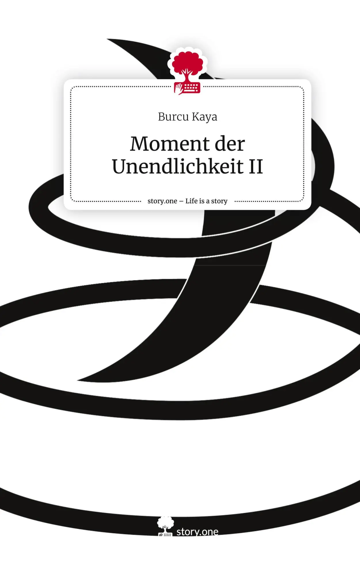 Cover: 9783711517906 | Moment der Unendlichkeit II. Life is a Story - story.one | Burcu Kaya