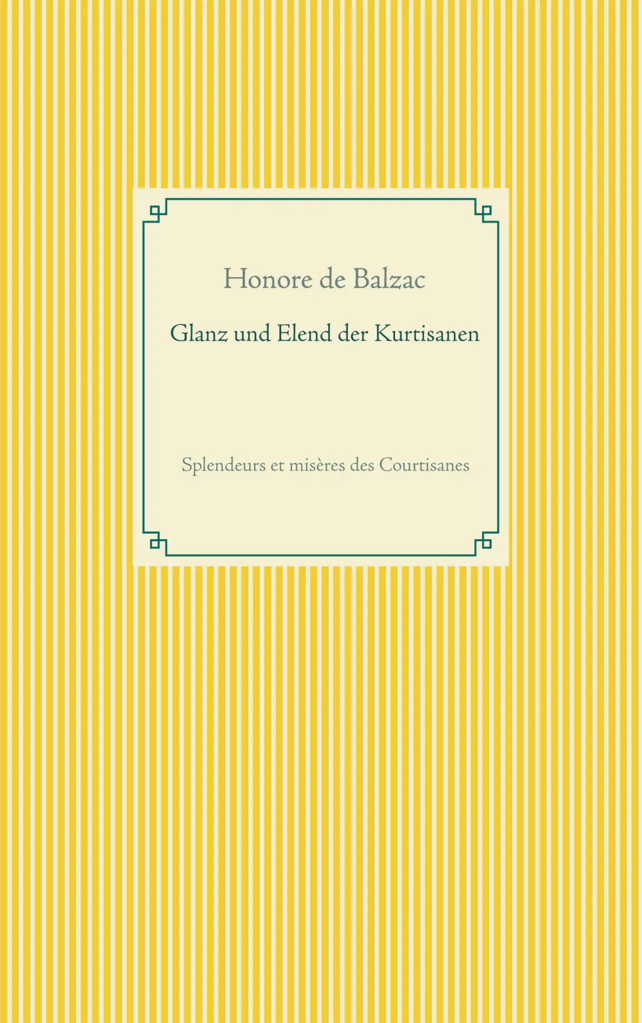 Cover: 9783751977906 | Glanz und Elend der Kurtisanen | Splendeurs et misères des Courtisanes