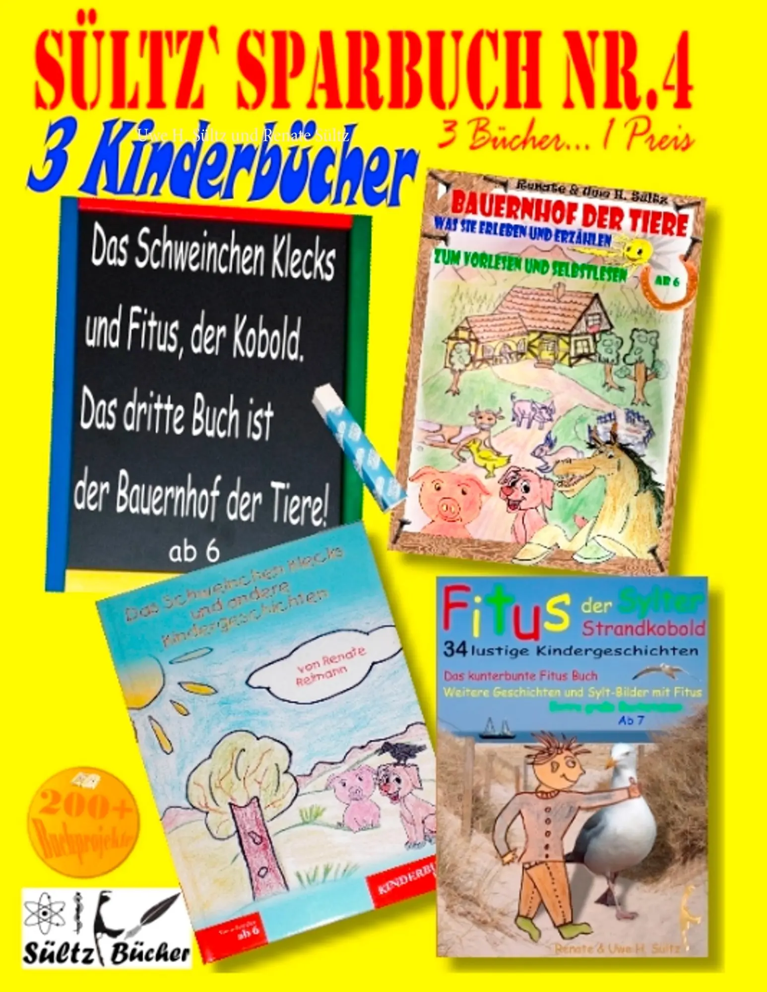 Sültz' Sparbuch Nr.4 - 3 Kinderbücher: Das Schweinchen Klecks und andere Kindergeschichten + Fitus, der Kobold + Bauernhof der Tiere: 3 Kinderbücher ... 1 Preis