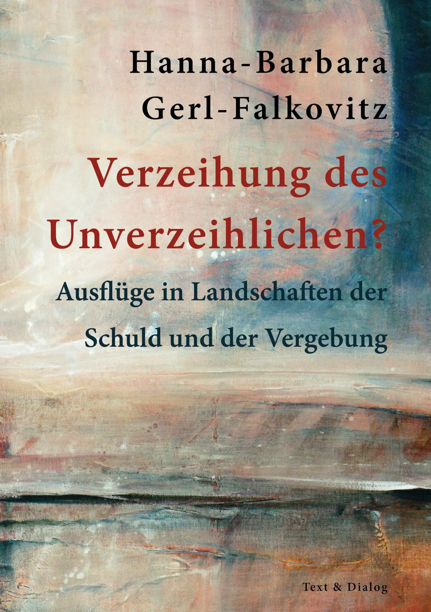 Cover: 9783943897906 | Verzeihung des Unverzeihlichen? | Hanna-Barbara Gerl-Falkovitz | Buch