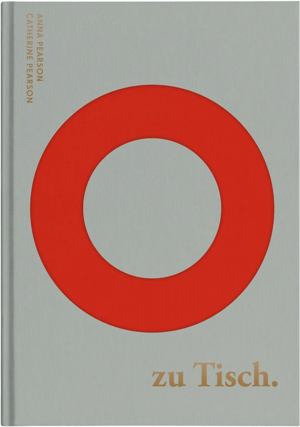 Cover: 9783952497906 | Pearson, A: zu Tisch. | Anna Pearson (u. a.) | Buch | Gebunden | 2018
