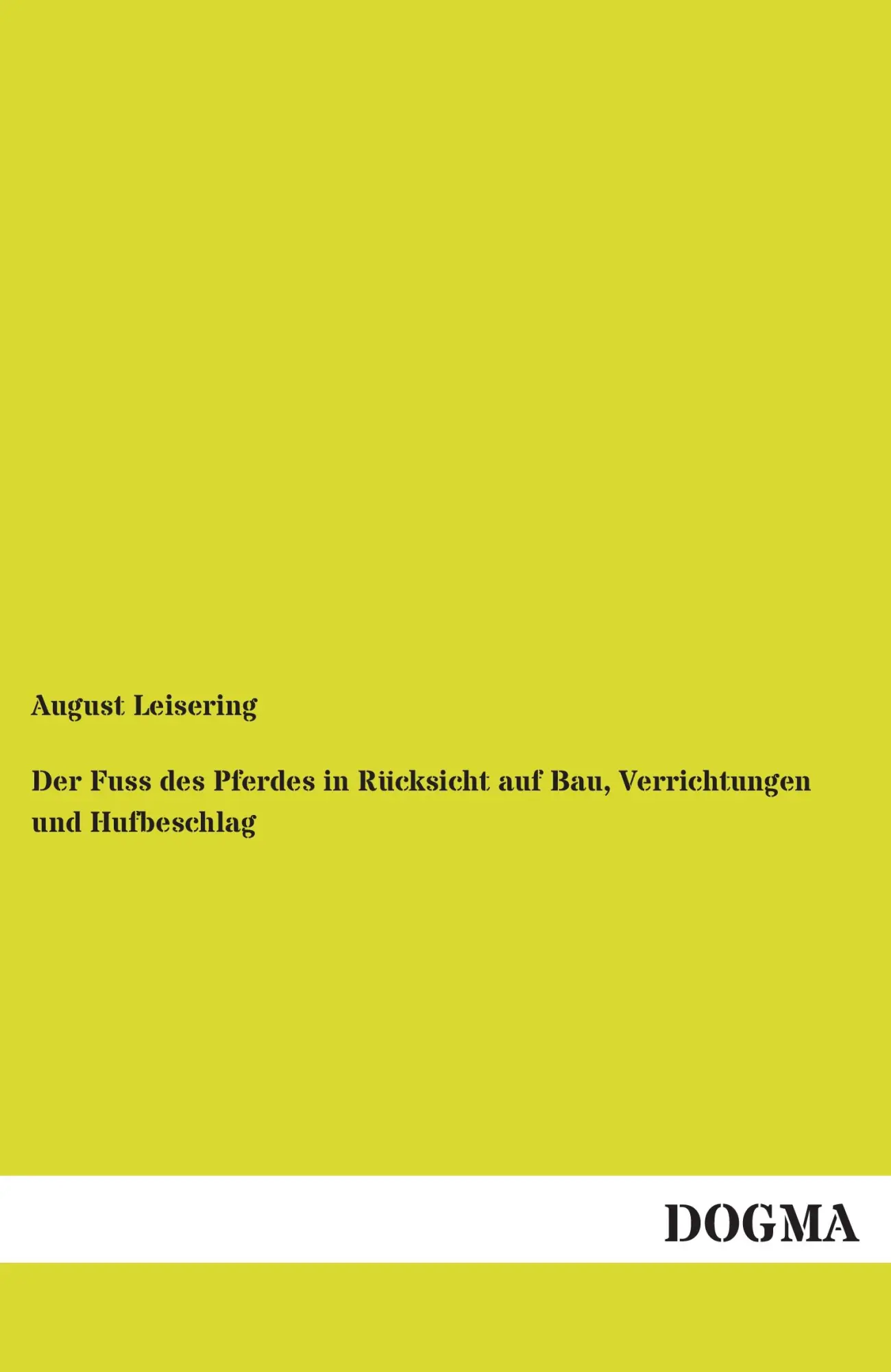 Cover: 9783954547906 | Der Fuss des Pferdes in Rücksicht auf Bau, Verrichtungen und...