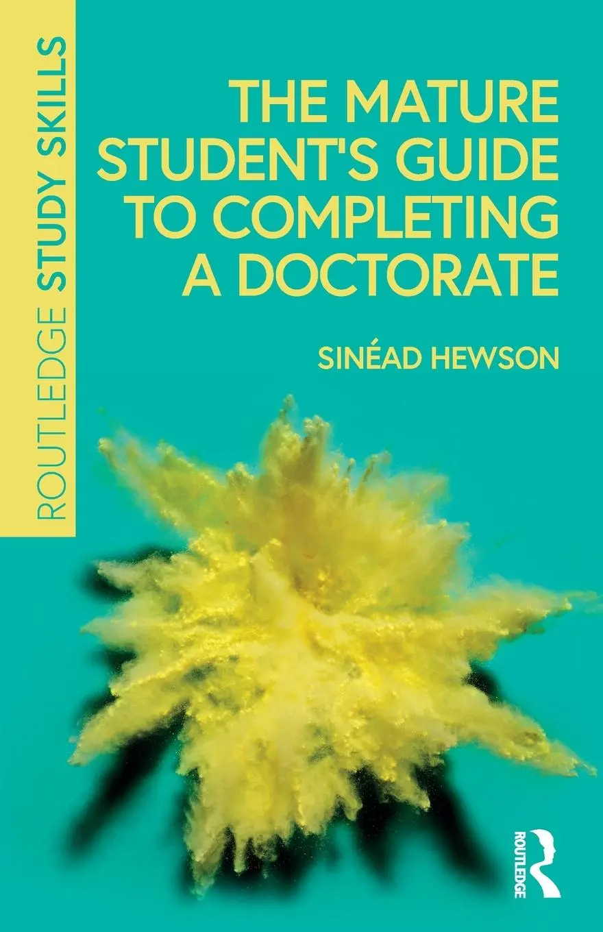 Cover: 9781032538006 | The Mature Student's Guide to Completing a Doctorate | Sinéad Hewson