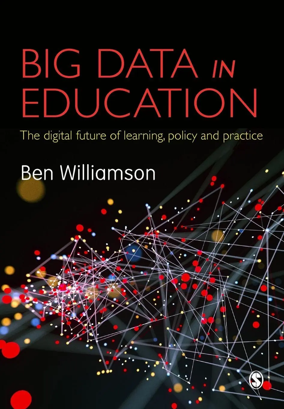 Cover: 9781473948006 | Big Data in Education | Ben Williamson | Taschenbuch | Englisch | 2017