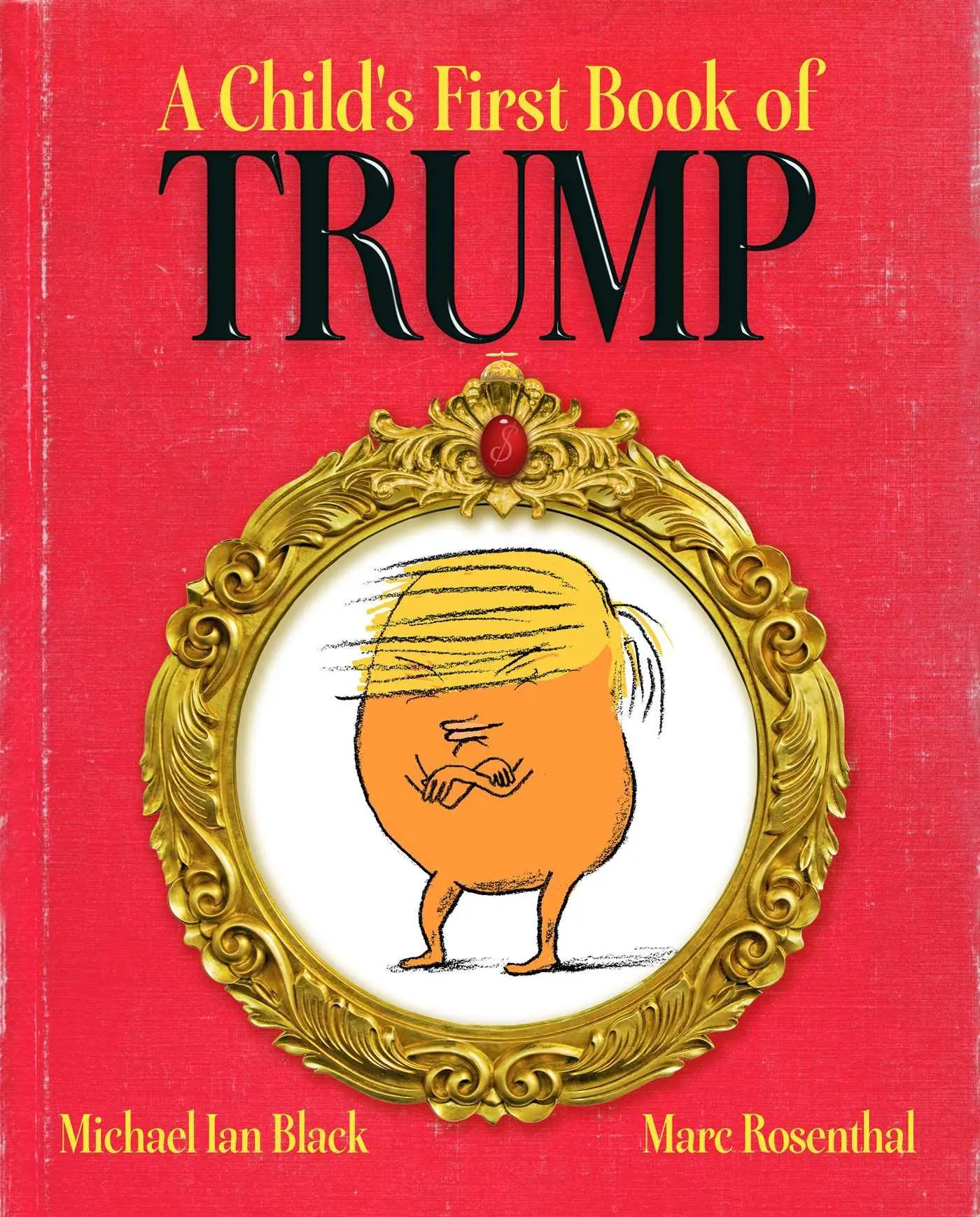 Cover: 9781481488006 | A Child's First Book of Trump | Michael Ian Black | Buch | 32 S.