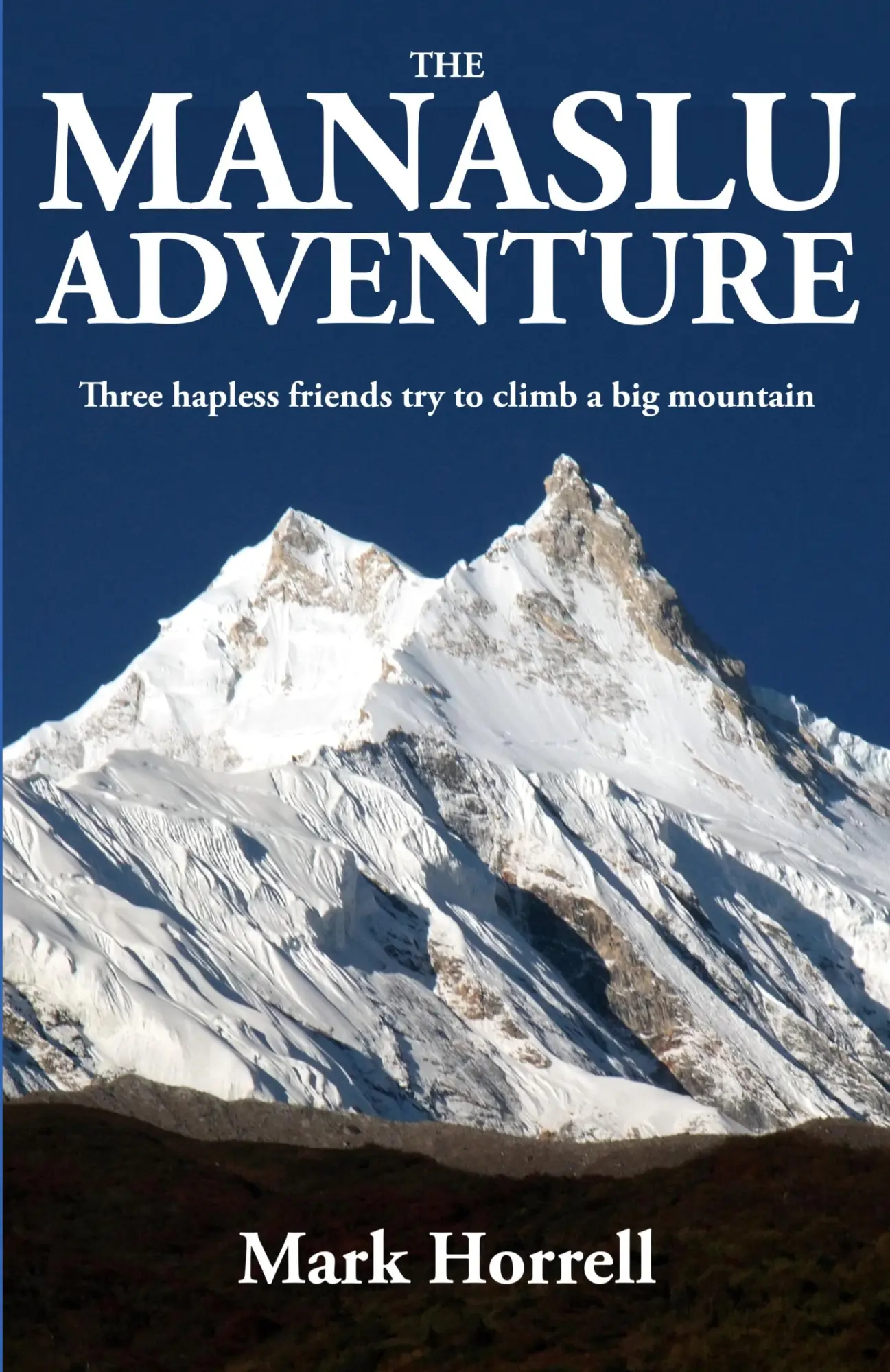 Cover: 9781912748006 | The Manaslu Adventure | Mark Horrell | Taschenbuch | Englisch | 2018