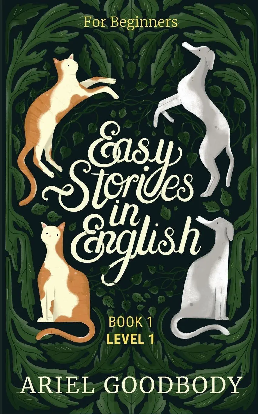 Cover: 9781914968006 | Easy Stories in English for Beginners | Ariel Goodbody | Taschenbuch Cover: 9781914968006 | Easy Stories in English for Beginners | Ariel Goodbody | Taschenbuch