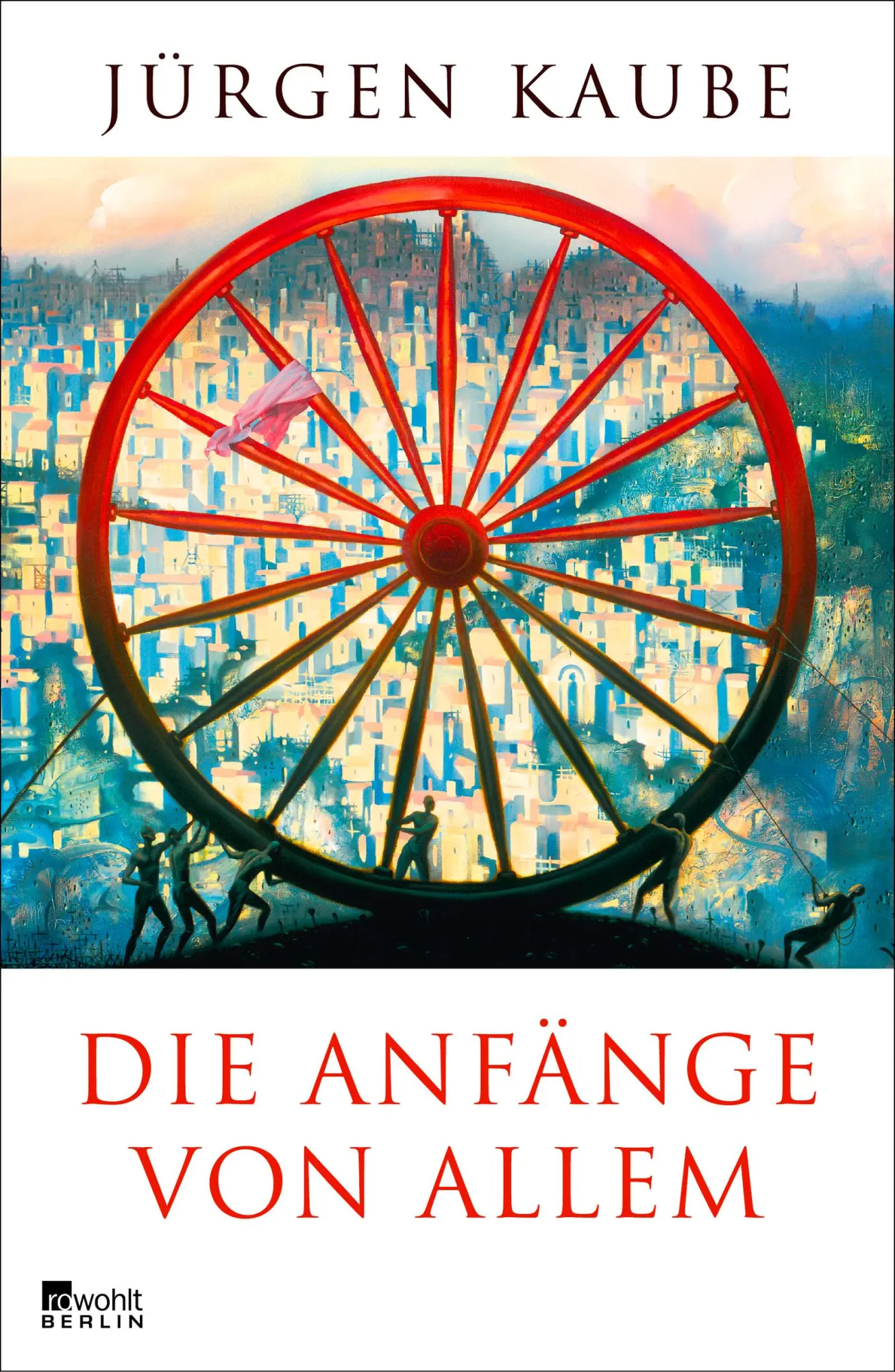 Cover: 9783871348006 | Die Anfänge von allem | Jürgen Kaube | Buch | 496 S. | Deutsch | 2017