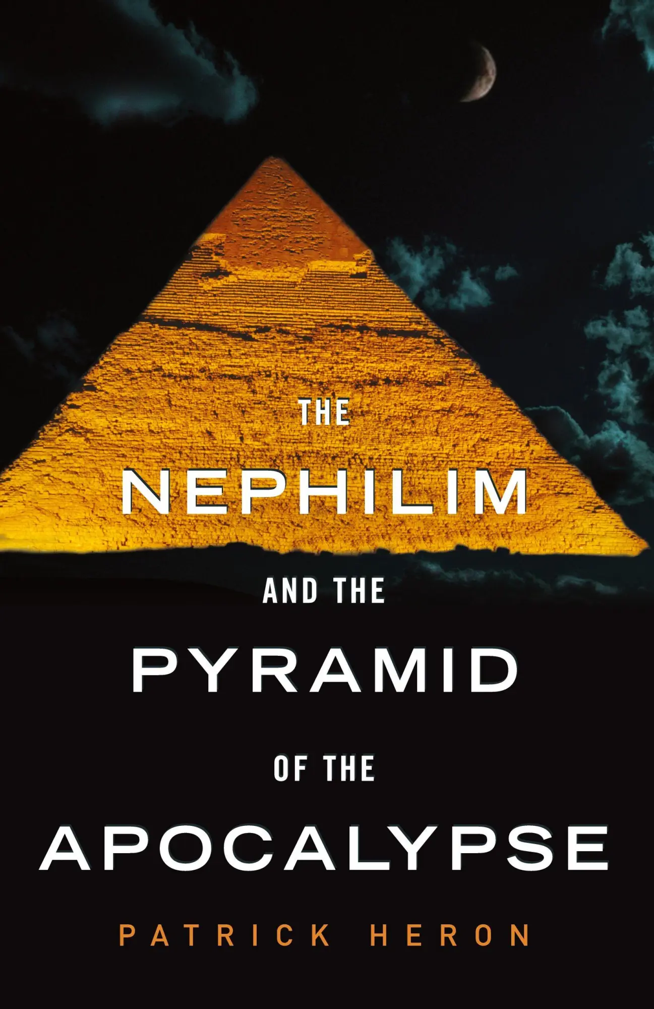 Cover: 9780806528106 | The Nephilim and Pyramid of Apocalypse | Patrick Heron | Taschenbuch