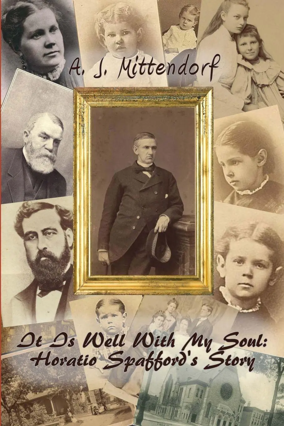Cover: 9781716408106 | It Is Well With My Soul | Horatio Spafford's Story | A. J. Mittendorf
