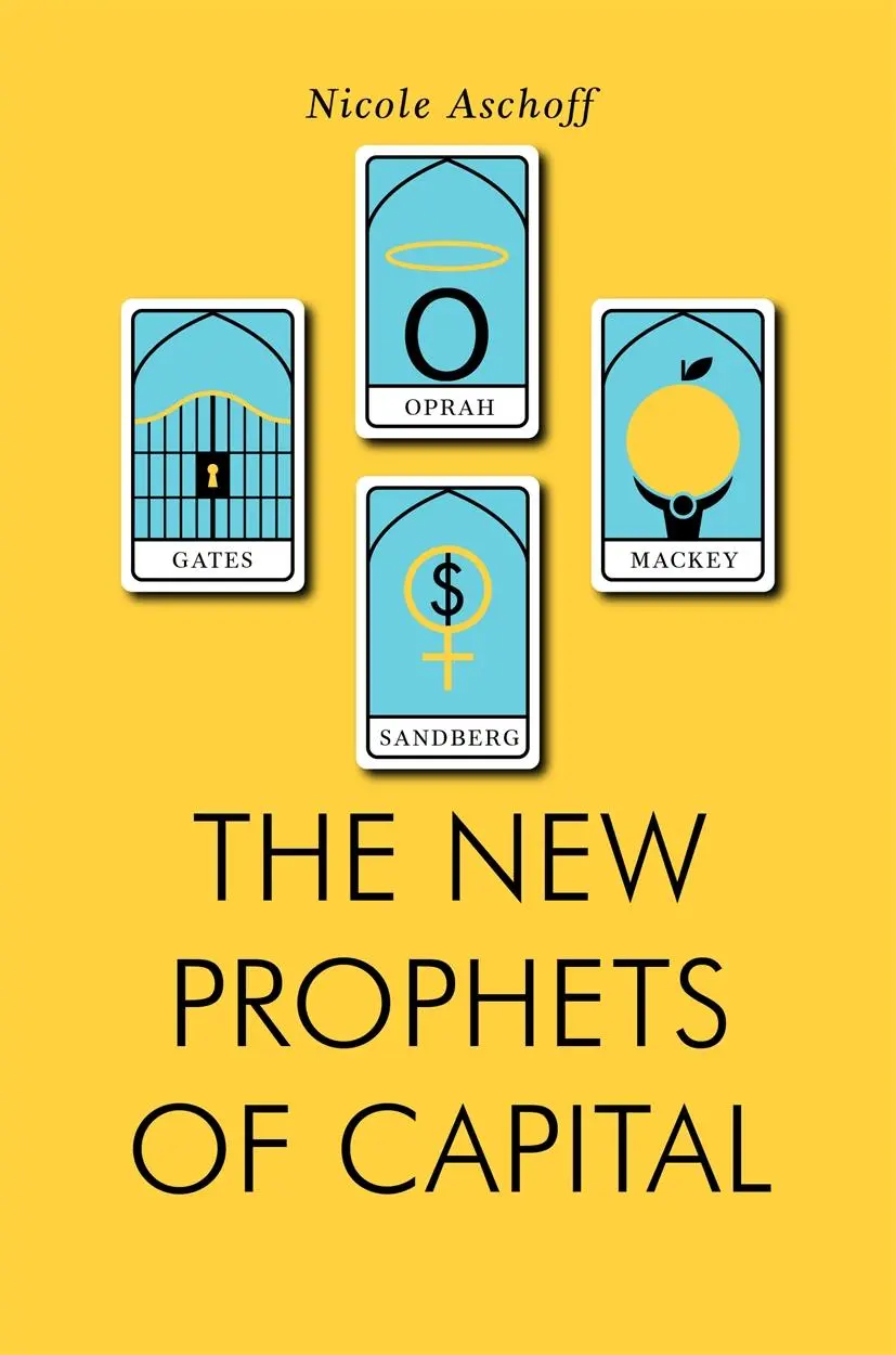 Cover: 9781781688106 | The New Prophets of Capital | Nicole Aschoff | Taschenbuch | Englisch