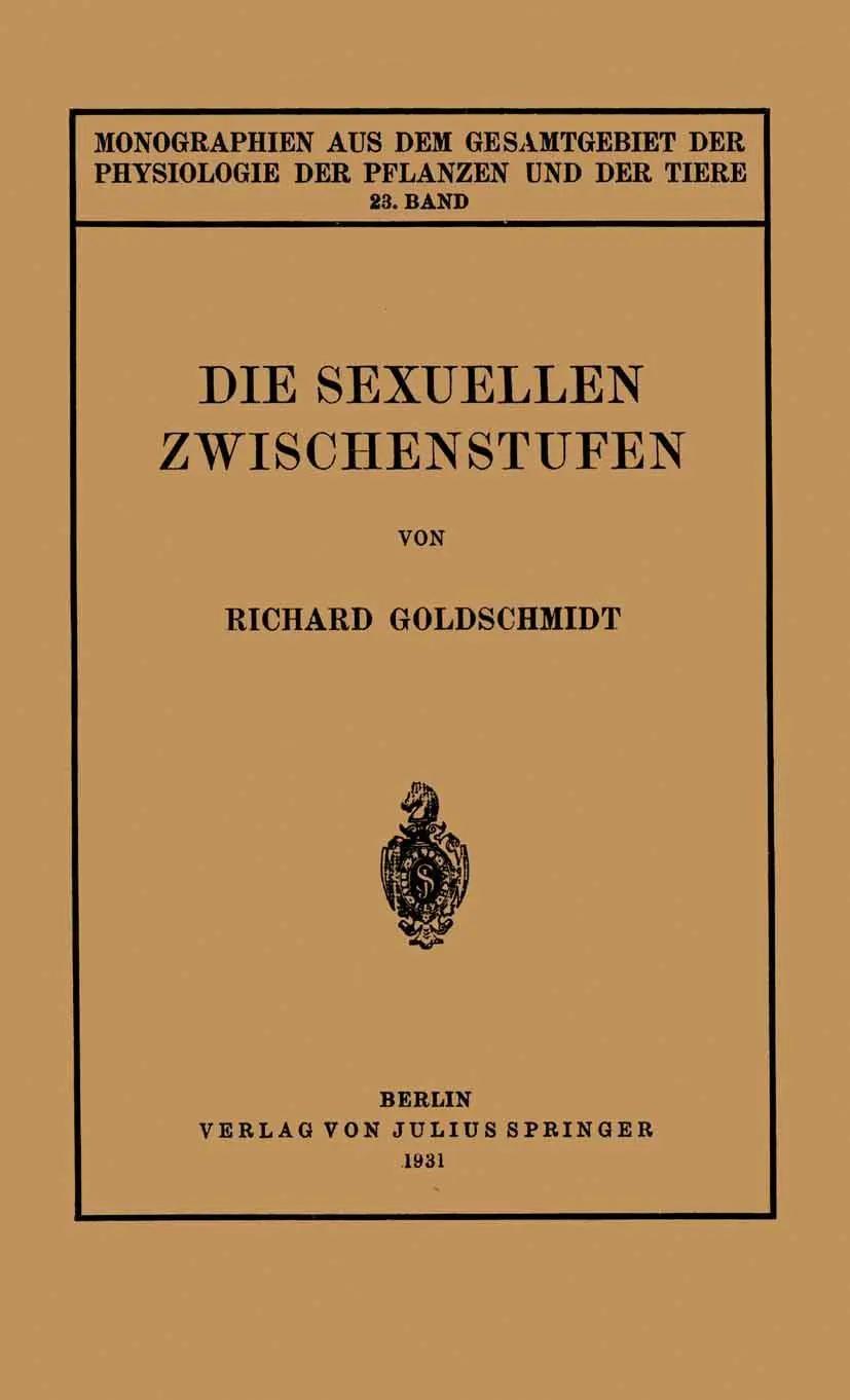 Cover: 9783642888106 | Die Sexuellen Zwischenstufen | 23. Band | Richard Goldschmidt | Buch