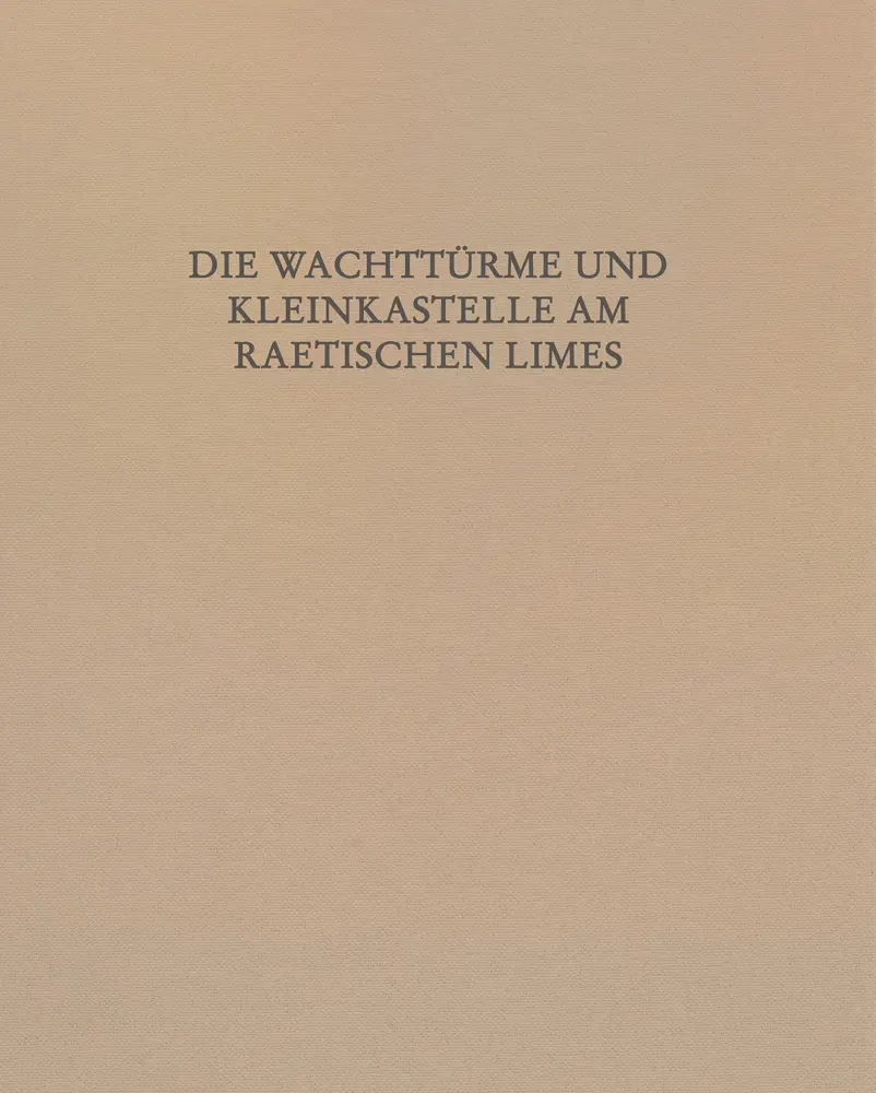 Cover: 9783786128106 | Die Wachttürme und Kleinkastelle am Raetischen Limes, m. 2 Buch | Buch