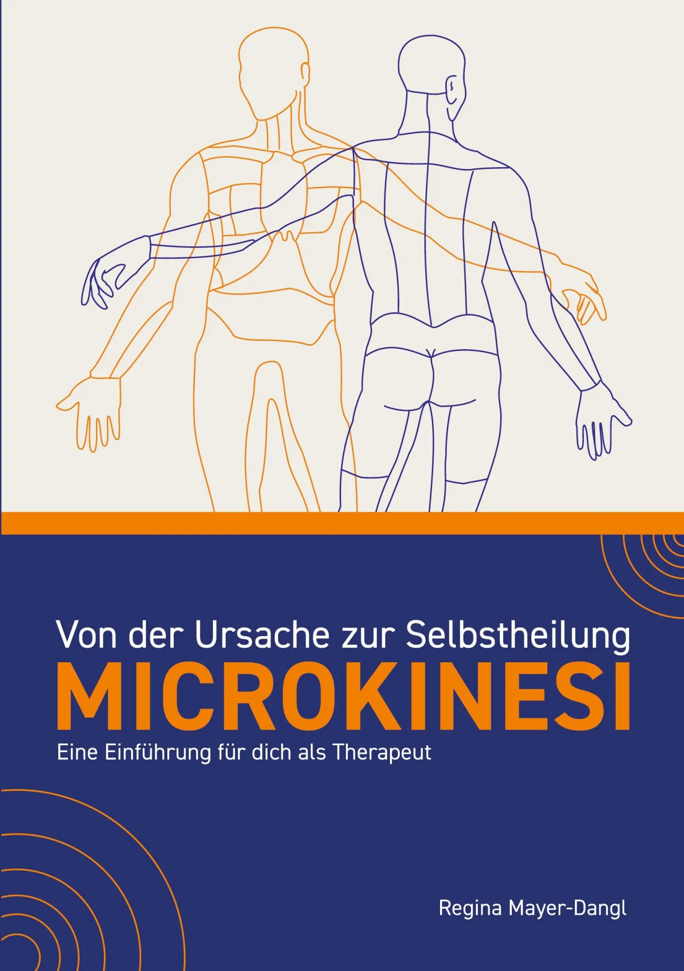 Cover: 9783819268106 | Von der Ursache zur Selbstheilung - Microkinesi | Regina Mayer-Dangl