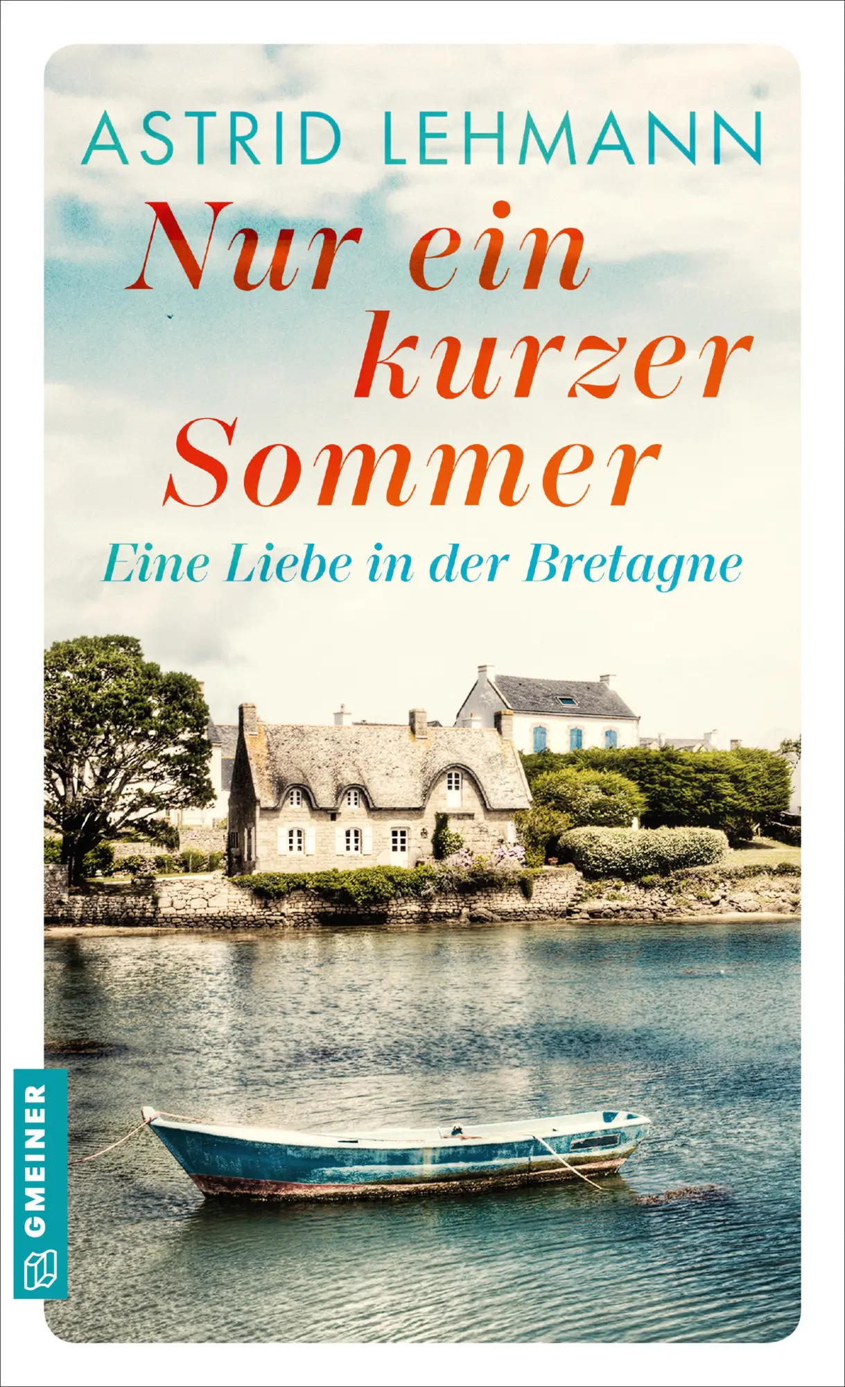 Cover: 9783839208106 | Nur ein kurzer Sommer | Roman | Astrid Lehmann | Taschenbuch | 288 S.