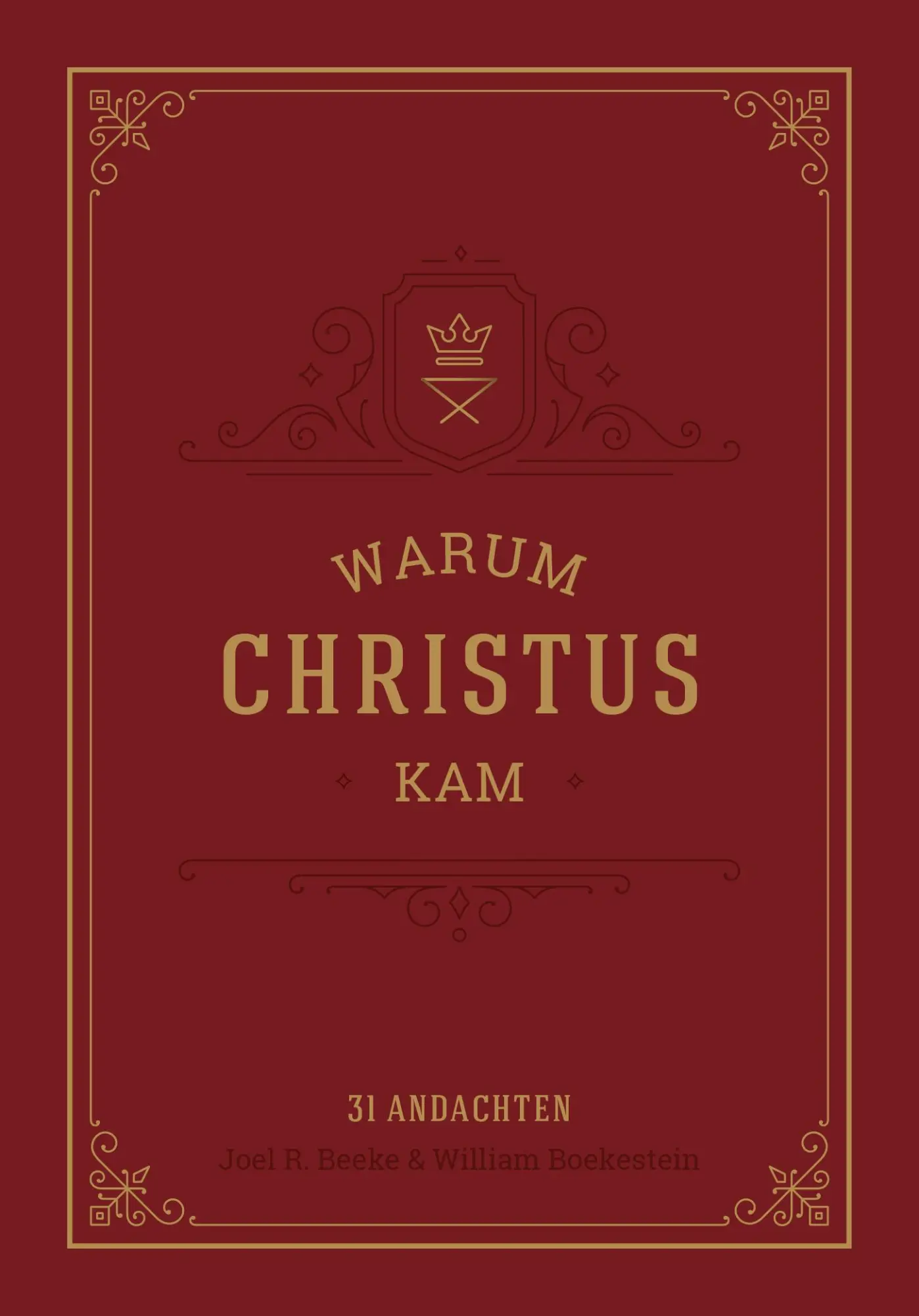 Cover: 9783947978106 | Warum Christus kam | 31 Andachten | Joel R. Beeke (u. a.) | Buch