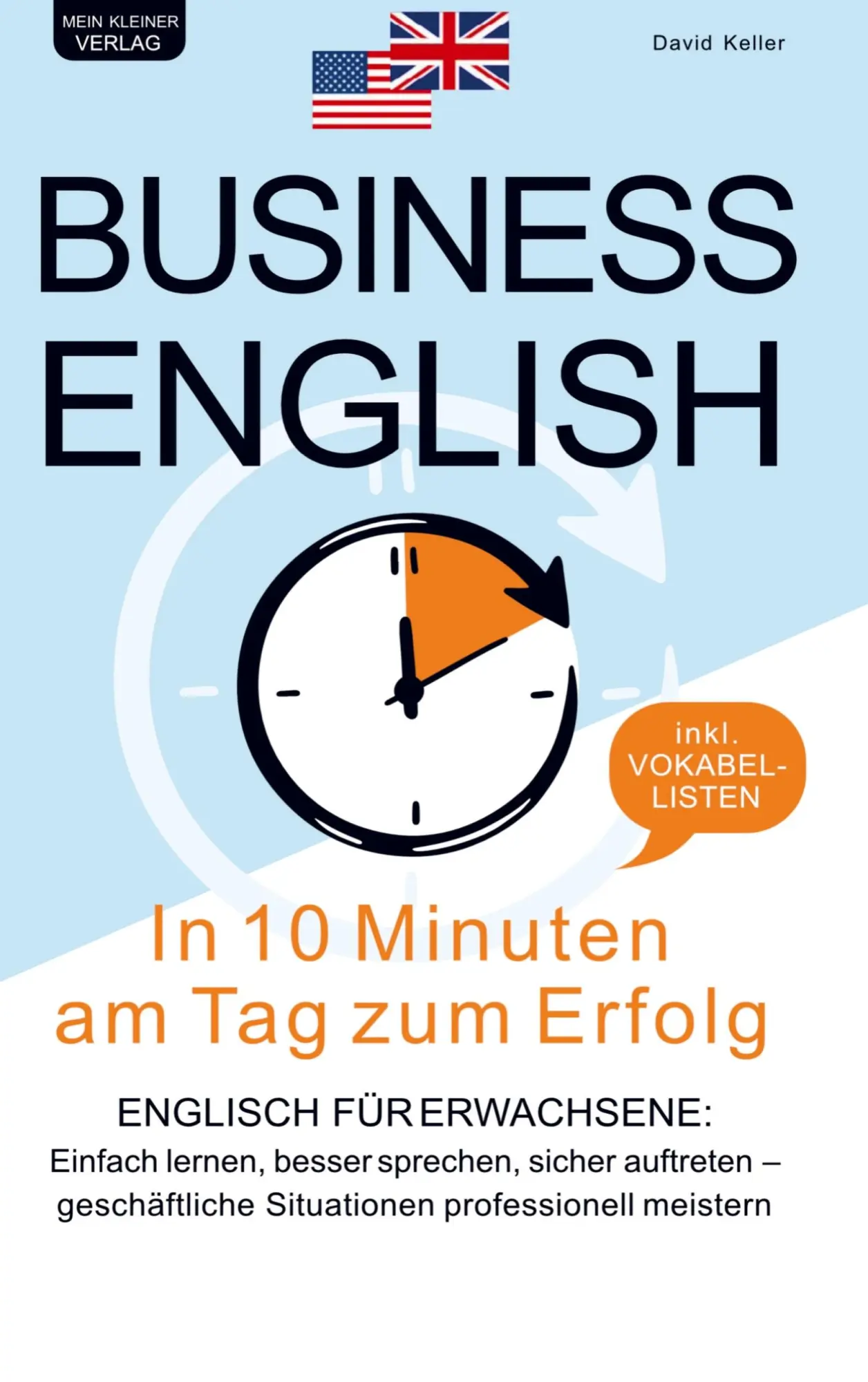 Cover: 9783982768106 | Business English - In 10 Minuten am Tag zum Erfolg | David Keller